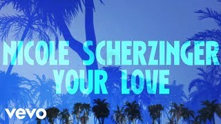 Nicole Scherzinger - Your Love video