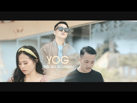 LOKY-Yog Tig Tau Lub Sij Hawm (Official MV )Hmong New Song