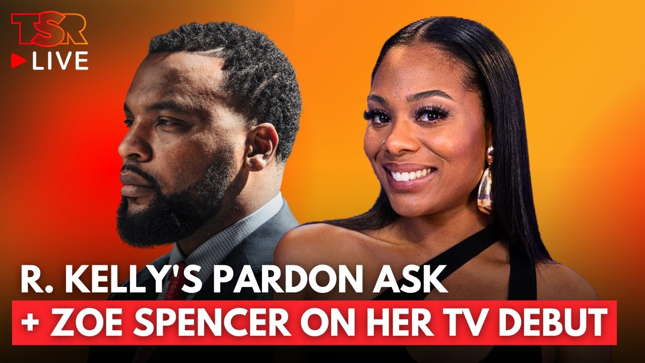 Zoe Spencer On Her TV Debut + Lee Merritt Talks R. Kelly's Pardon Ask | TSR LIVE