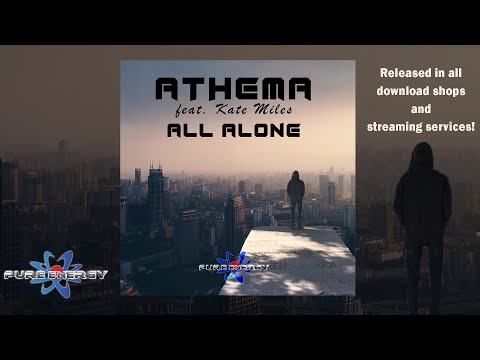 Athema feat  Kate Miles - All Alone (Original Edit)