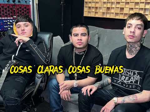 Cosas Claras Cosas Buenas : Tito Torbellino JR X Natanael cano X Gabito ballesteros