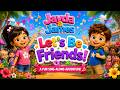 Let S Be Friends Jayda James Fun Kids Friendship Song Sing Along For Children