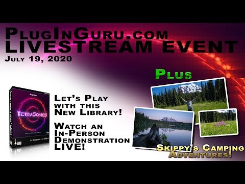 July 19th SUNDAY Livestream: TetraSonics Omnisphere Library + Hiking Adventures!