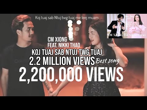 Pib Tshiab Nrog Kuv MV- hu:CM XIONG feat. Nikki Thao [ Official MV ]