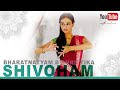 NIRVANA SHATAKAM Bharatnatyam By Hrittika Shivoham Shivoham Shiva Mantra Dance Creators