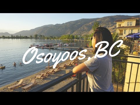 Weekend Trip to Osoyoos, BC