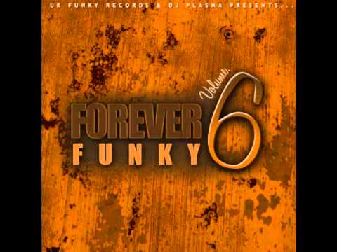 UK FUNKY -11 - Major Not£$ Ft. Dappa MC - March To The Tribal - FOREVER FUNKY VOLUME 6 - DJ PLASMA