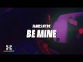 James Hype - Be Mine (Lyrics)
