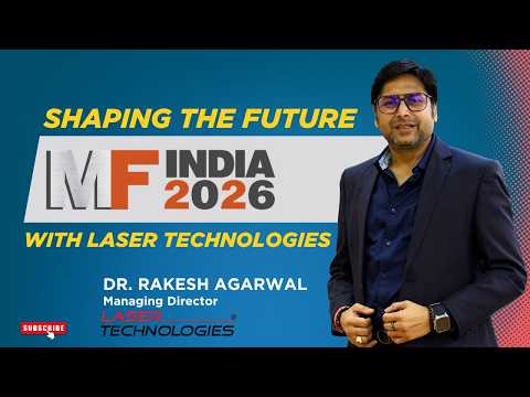 The Journey of Laser Technologies at MF INDIA 2026