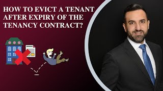 Evicting a tenant after expiry of the tenancy contract