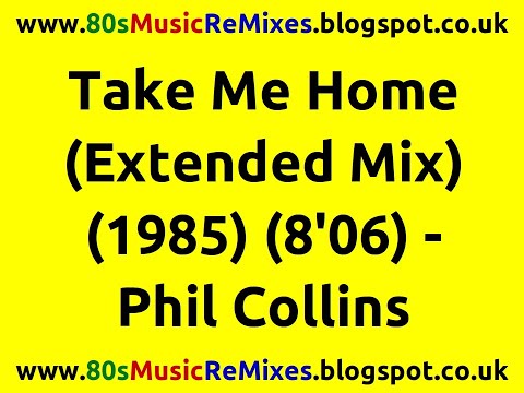 Take Me Home (Extended Mix) - Phil Collins | Best 80s Love Ballads | 80s Pop Hits | 80s Male Artists