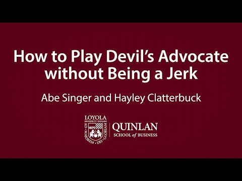 How to Play Devil's Advocate without Being a Jerk