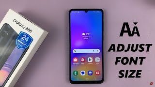 How To Change Font Size On Samsung Galaxy A05