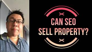 SEO to market Property [Real Estate SEO] : Can SEO Sell Property?