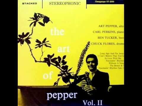 Art Pepper Quartet - Without a Song