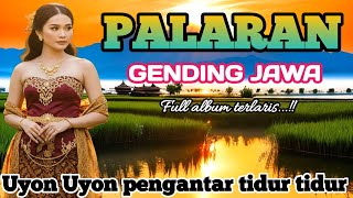 Download lagu GENDING JAWA _ (PALARAN PANGKUR) _||UYON UYON GENDING JAWA PENGANTAR TIDUR - KONCO TURU PALING MERDU mp3