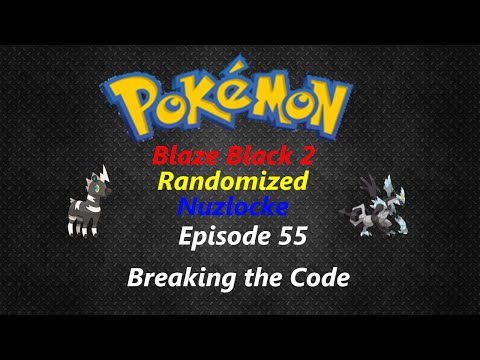 Pokemon Blaze Black 2 Randomized Nuzlocke Episode 55 With FACECAM "Breaking the Code"