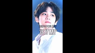 Download lagu Baekhyun EXO~‘Is It Me?’ #exo #baekhyun #shorts mp3