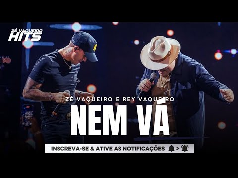 Zé Vaqueiro e Rey Vaqueiro - Nem Vá (DVD O Rey Na Vaquejada)