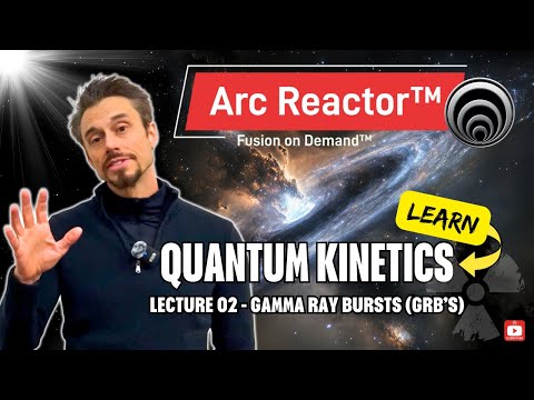 First to Fusion™ | Course 02 | Gamma Ray Bursts (GRB's)