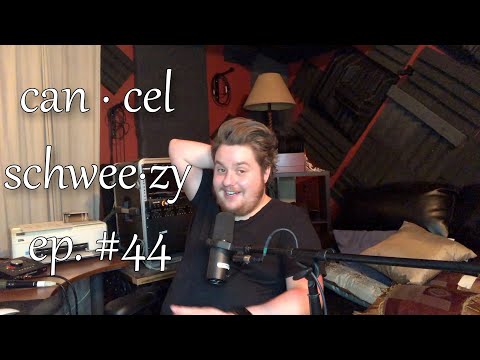 Cancel Schweezy | Ep. #44