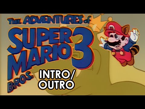The Adventures of Super Mario Bros. 3 Intro/Outro