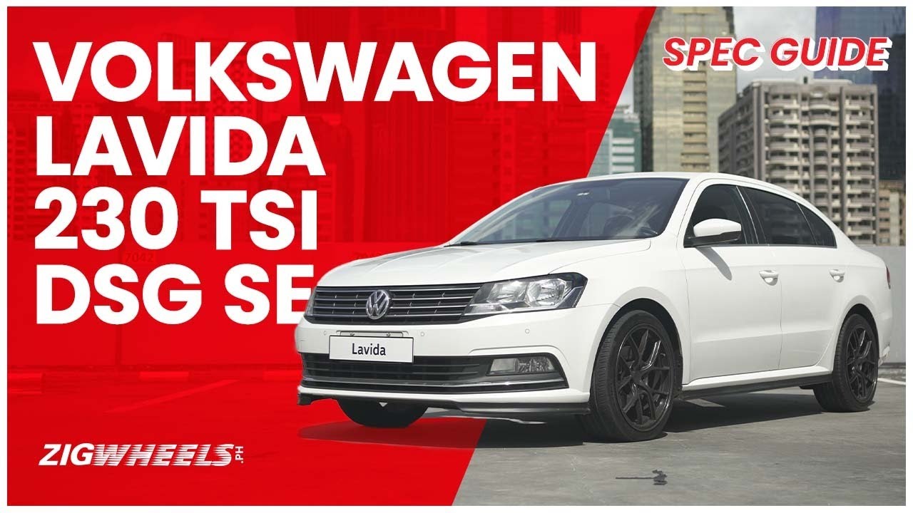 Volkswagen Lavida 230 TSI DSG SE Spec Guide | Zigwheels.Ph