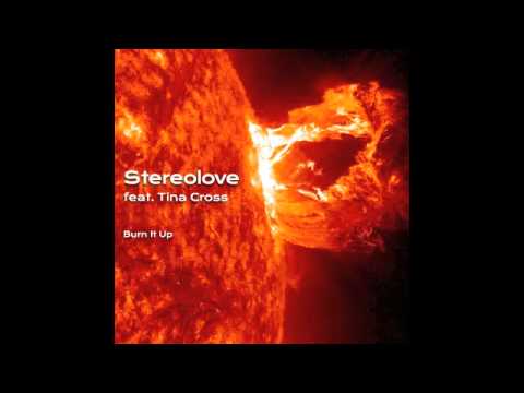 Stereolove feat. Tina Cross - Burn It Up (Paul Goodyear Radio Edit)