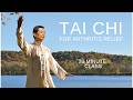 Tai Chi For Beginners Arthritis Knee Back Pain Relief