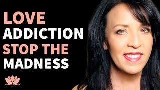 Love Addiction and Codependency