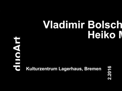 duoArt: Heiko Müller und Vladimir Bolschakov