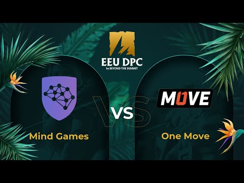 Mind Games vs One Move | Game 1 | Dota Pro Circuit Eastern Europe - Division I Tour 3