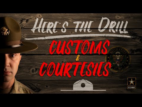 Here's The Drill - Customs and Courtesies
