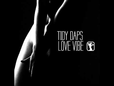 Tidy Daps - Love Vibe - Oh So Coy Recordings