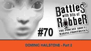 #70 - Dominic Hailstone Part 2