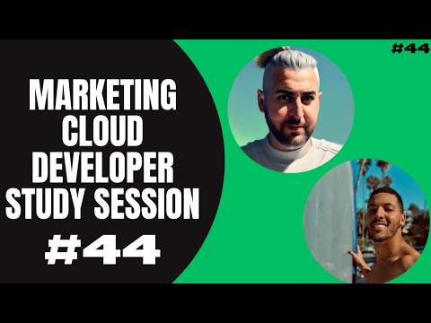 Marketing Cloud Study Session #44
