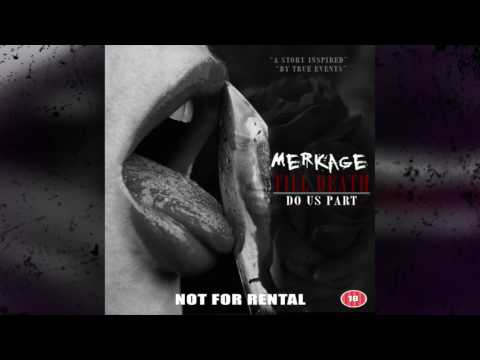 Merkage - Till Death Do Us Part (Prod. By Coatse Beats)