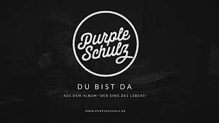 Purple Schulz Live: Du bist da (mit Lyrics)