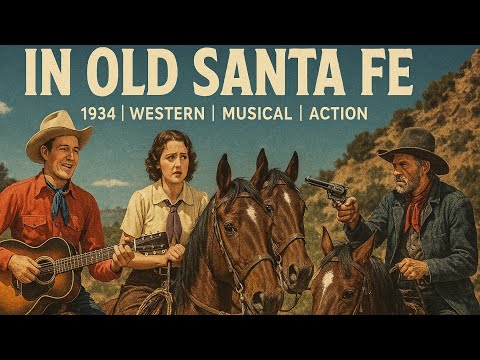 In Old Santa Fe | 1934 | Western | Musical | Action