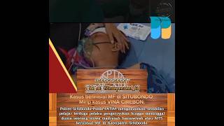 Download lagu Kasus VINA CIREBON mirip kasus pengeroyokan berinisial MF di SITUBONDO. mp3