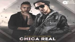 El villano - Chica real ft. Kenny Dih