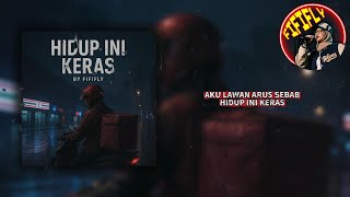 Download lagu FIFIFLY  |  HIDUP INI KERAS | DISS RAP CLEAN | 'FIFIFLY ON THE MIC.. LETS RIDE! #FIFIFLY mp3