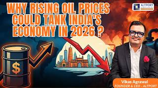 Why Rising Oil Prices Could Tank India’s Economy In 2026 ?
