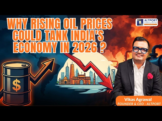Why Rising Oil Prices Could Tank India’s Economy In 2026 ?