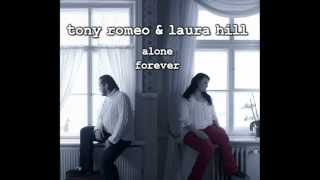 tony romeo & laura hill - alone
