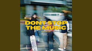 Download lagu DONT STOP THE MUSIC (RYANTMR EDIT) - KAGET DISTAN mp3