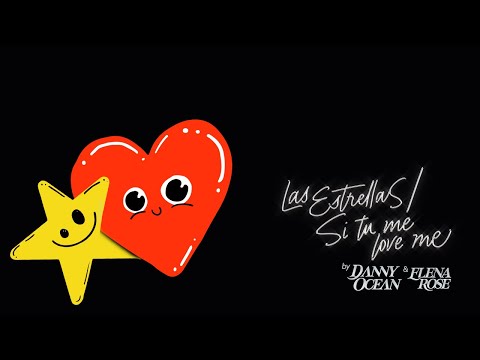 Danny Ocean x Elena Rose - Las Estrellas/Si tu me love me | Animated Visualizer