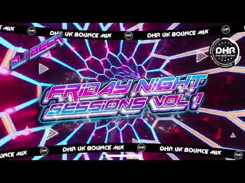 Dj Beck - Friday Night Sessions Vol 1 - 🔥 DHR Bounce DJ Mix 2026 🔥 