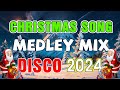 DISCO Christmas Songs 2024 Dance Mix 🎅DJ Nonstop Christmas Instrumental🎄Christmas Songs