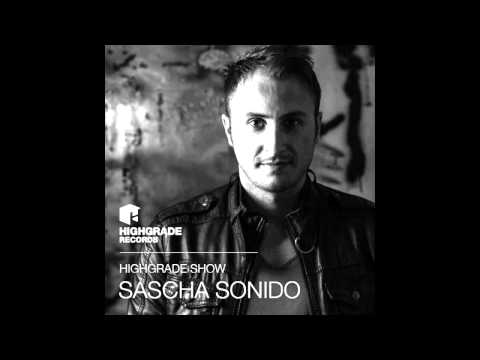 Highgrade Show - Sascha Sonido